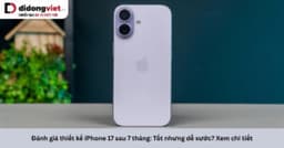 Đánh giá thiết kế iPhone 17 thực tế: Đánh đổi vật liệu Titan lấy hiệu năng tản nhiệt